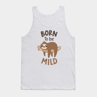 Born to Be Mild, Sloth Tank Top